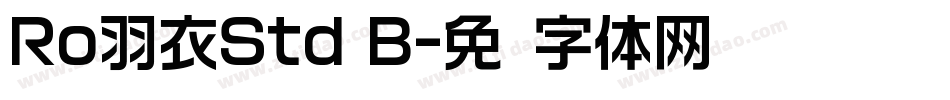 Ro羽衣Std B字体转换